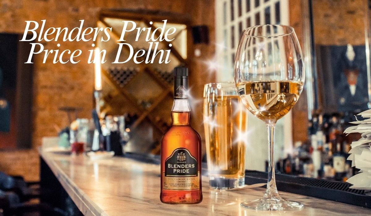 Blenders Pride Price in Delhi (2025): Latest Rates and Details