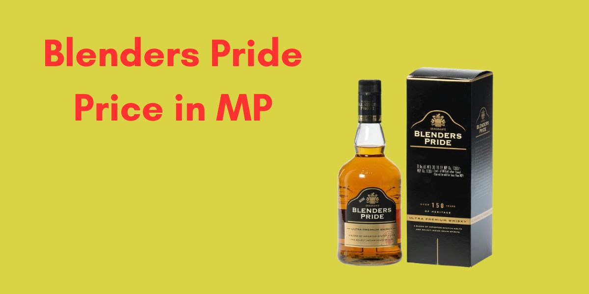 Blenders Pride Price in MP