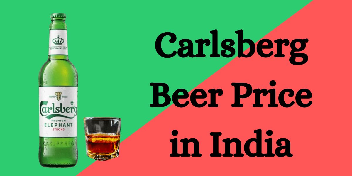 Carlsberg Beer Price in India