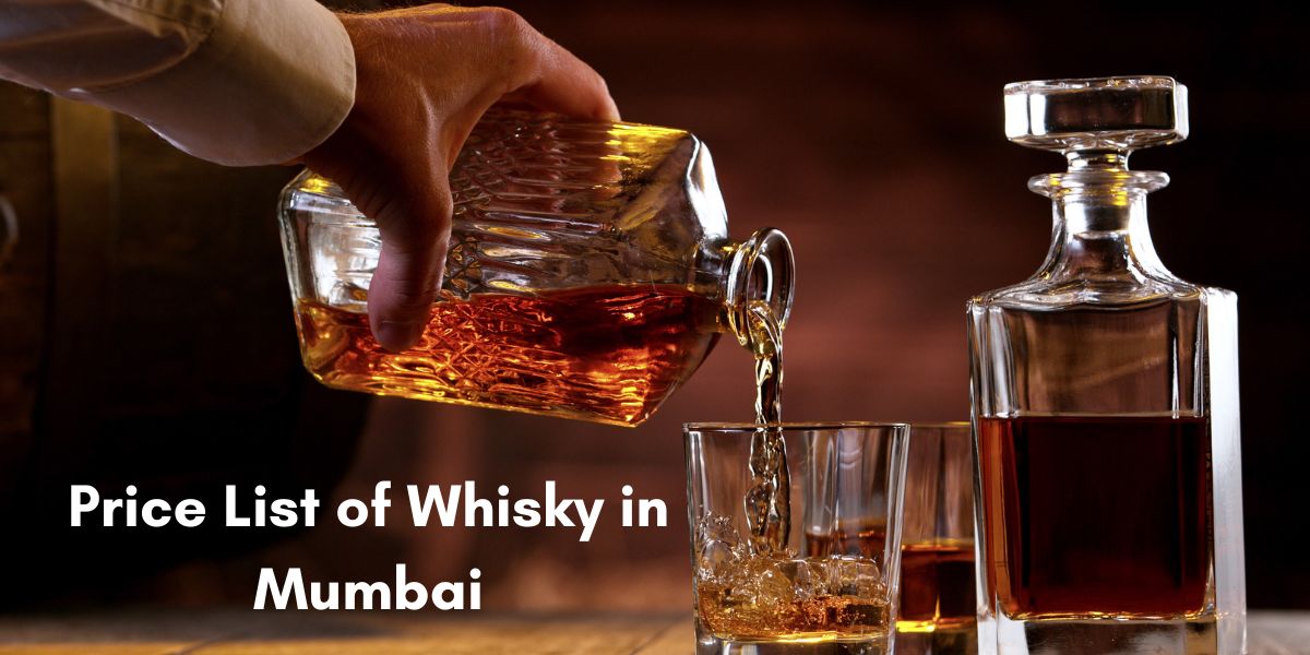 Price List of Whisky in Mumbai