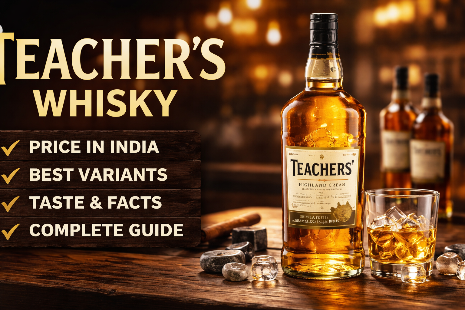 Teachers Whisky: Complete Guide, Price, Variants & Facts